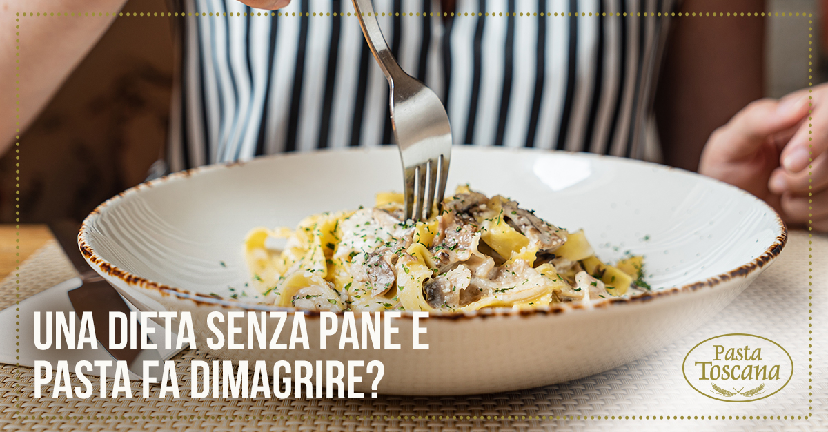 https://www.pastatoscana.it/img/og/dieta-senza-pane-pasta-dimagrire.jpg